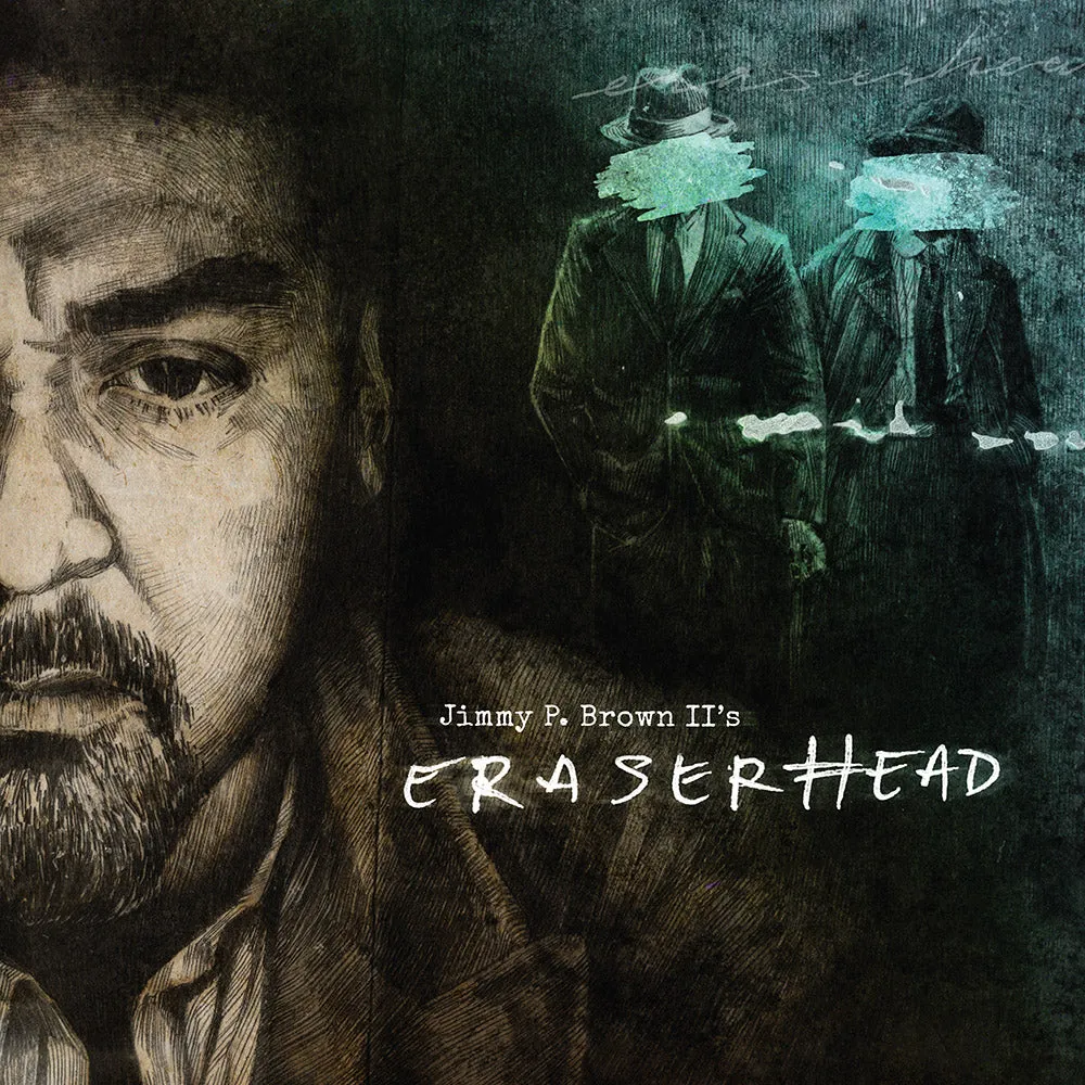 JIMMY P. BROWN II’s - ERASERHEAD (*NEW-COLORED VINYL, 2018, Retroactive Records) Deliverance singer & band!